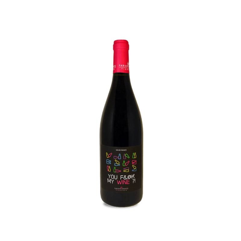 Image of Fabien Jouves You Fuck My Wine 2021